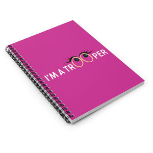 Spiral Notebook - Ruled Line with "I'm a Trooper" Message front view