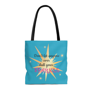 Tote Bag With "Don't Let Anyone Ever Dull Your Sparkle" Message front view